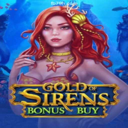 Discover the Exciting World of GoldofSirensBonusBuy on the 79H.COM Platform